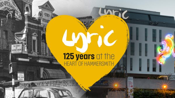 125 years of the Lyric Hammersmith Theatre